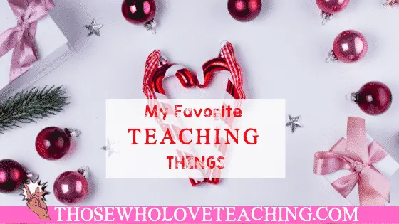 Favorite Teaching Things